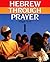 Hebrew Through Prayer 1