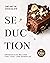 The Art of Chocolate Seduction by Chloe Tucker
