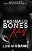 Reginald Bones Xmas: Bones Brothers 2