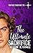 The Ultimate Sacrifice (Fou...