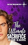 The Ultimate Sacrifice by Nic Starr
