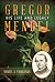 Gregor Mendel: His Life and Legacy