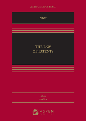 The Law of Patents [Connected eBook] (Aspen Casebook) (Aspen Casebook Series)