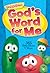 God's Word for Me by VeggieTales