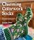 Charming Colorwork Socks: 25 Delightful Knitting Patterns for Colorful, Comfy Footwear