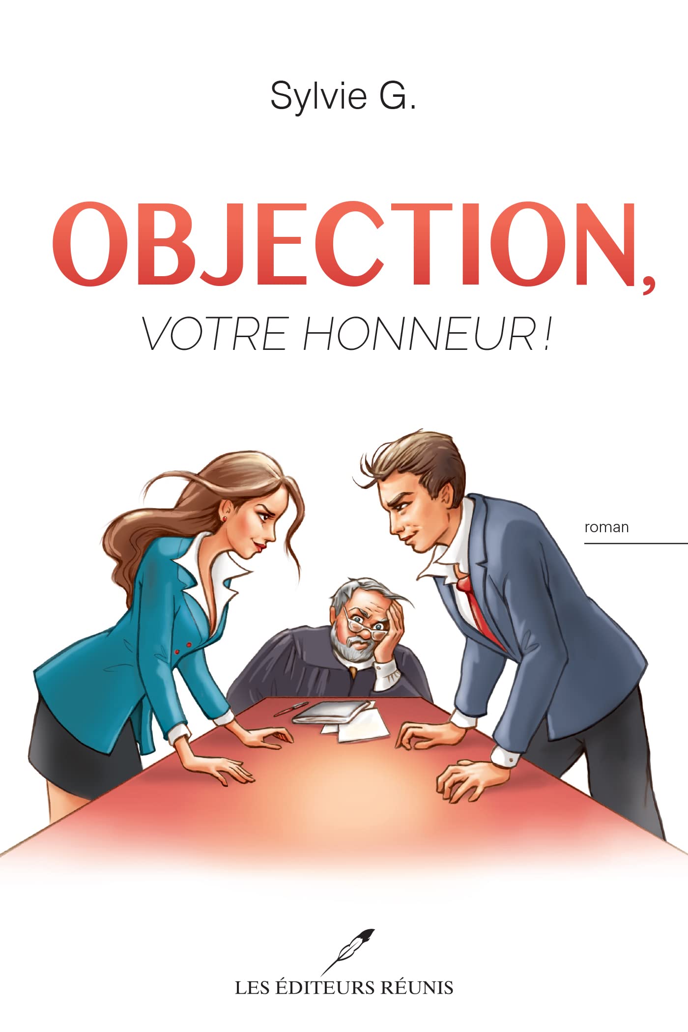 Objection, votre honneur ! (French Edition)