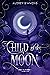 Child of the Moon (Child of...