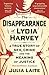 The Disappearance of Lydia Harvey: A true story of sex, crime and the meaning of justice