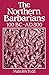 The Northern Barbarians, 100 BC-AD 300 by Malcolm Todd