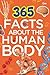 365 Facts About the Human Body