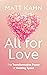 All for Love: The Transformative Power of Holding Space