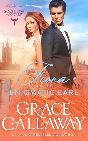 Fiona and the Enigmatic Earl (Lady Charlotte's Society of Angels, #3)