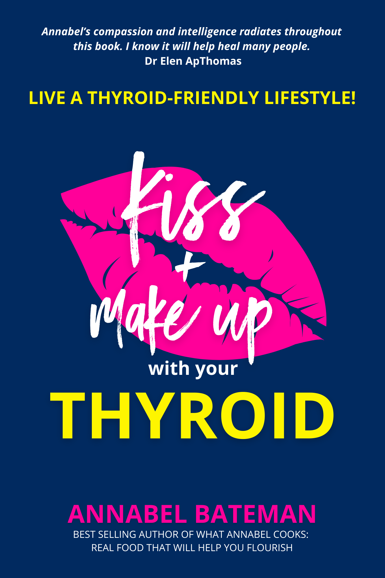 Kiss & Make Up With Your Thyroid (ebook)