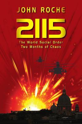 2115 The World Social Order, Two Months of Chaos (Kindle Edition)