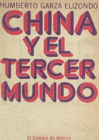 China y el tercer mundo: Teoría y práctica de la política exterior de Pequín, 1956-1966