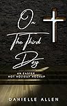 Book cover for On The Third Day: An Easter Hot Holiday Hookup (Hot Holiday Hookup Novella)
