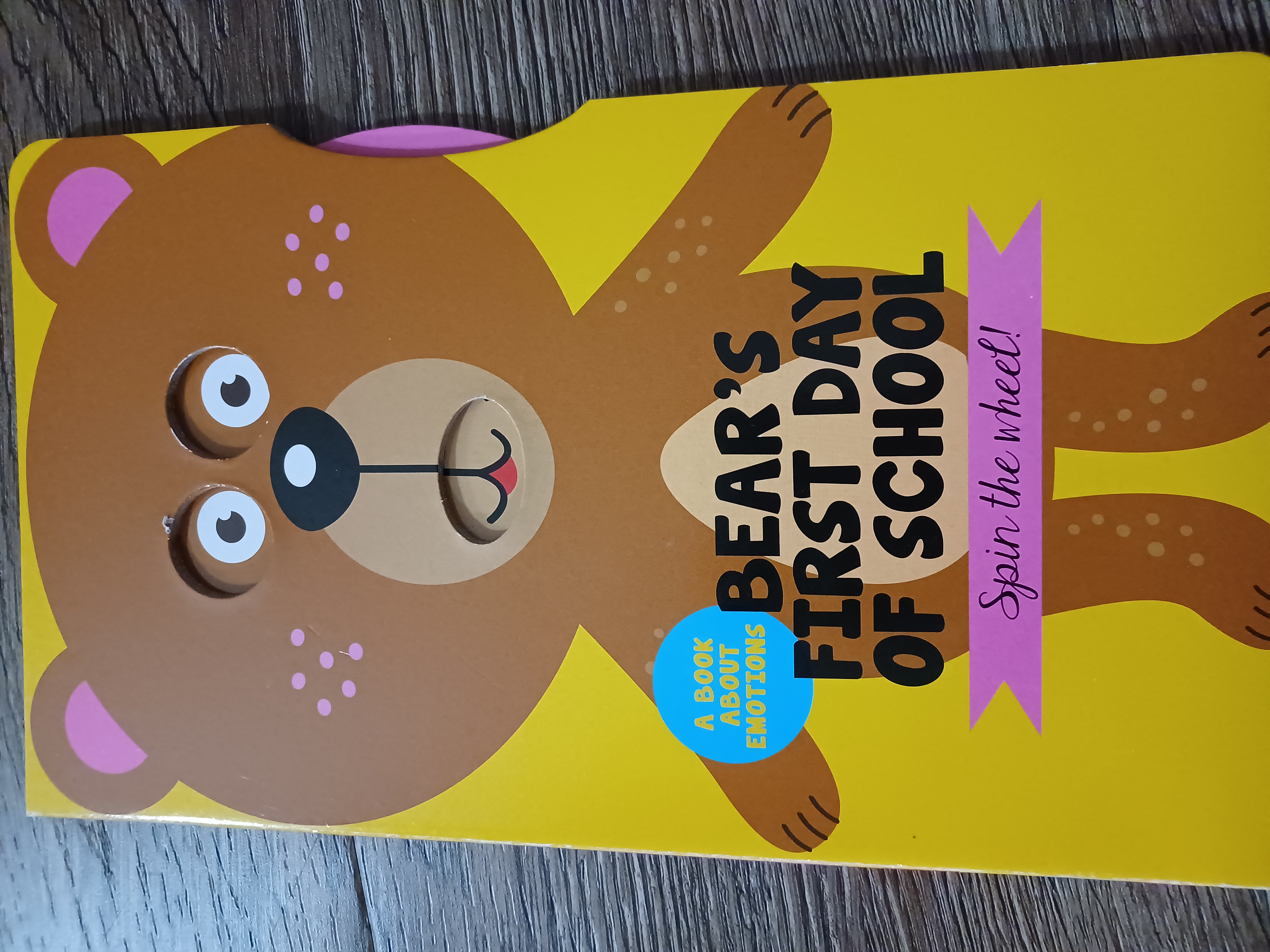 Bear's First Day of School: Spin the Wheel (A Book about Emotions)