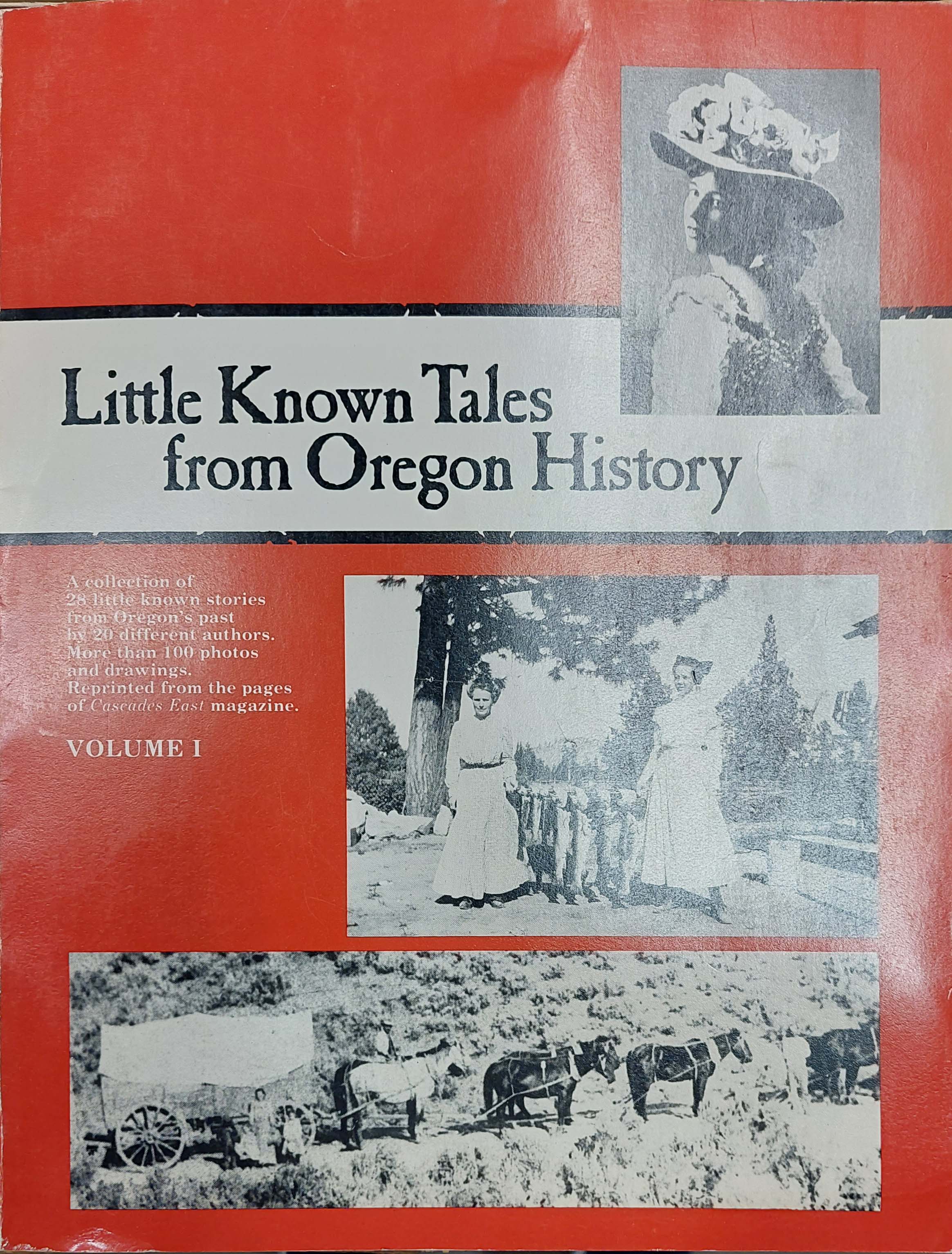 Little Known Tales from Oregon History Volume I (Paperback)