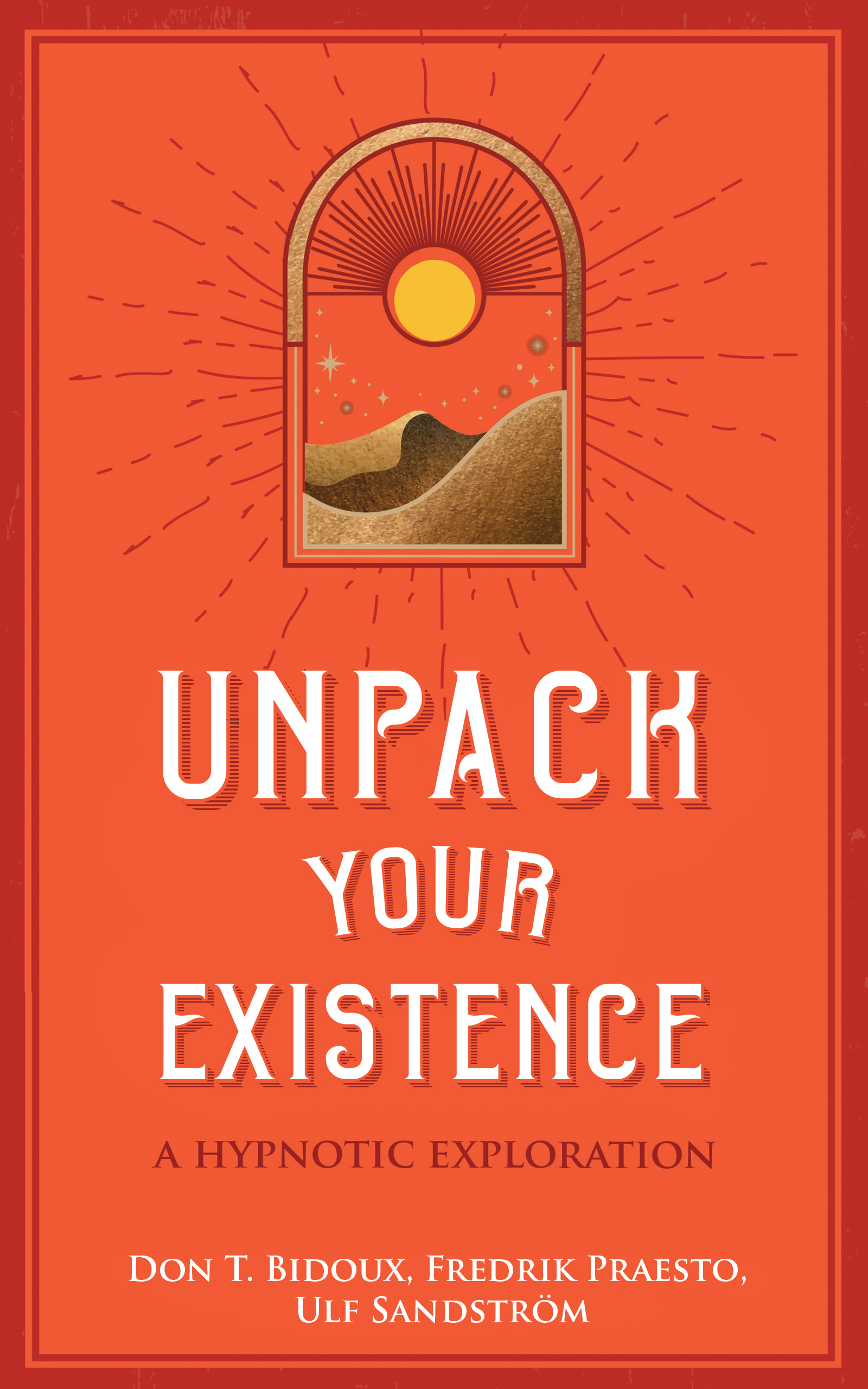 Unpack Your Existence: A Hypnotic Exploration