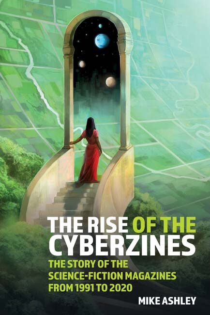 The Rise of the Cyberzines: The Story of the Science-Fiction Magazines from 1991 to 2020 (Hardcover)