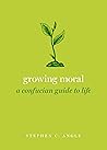 Growing Moral: A ...