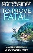 To Prove Fatal