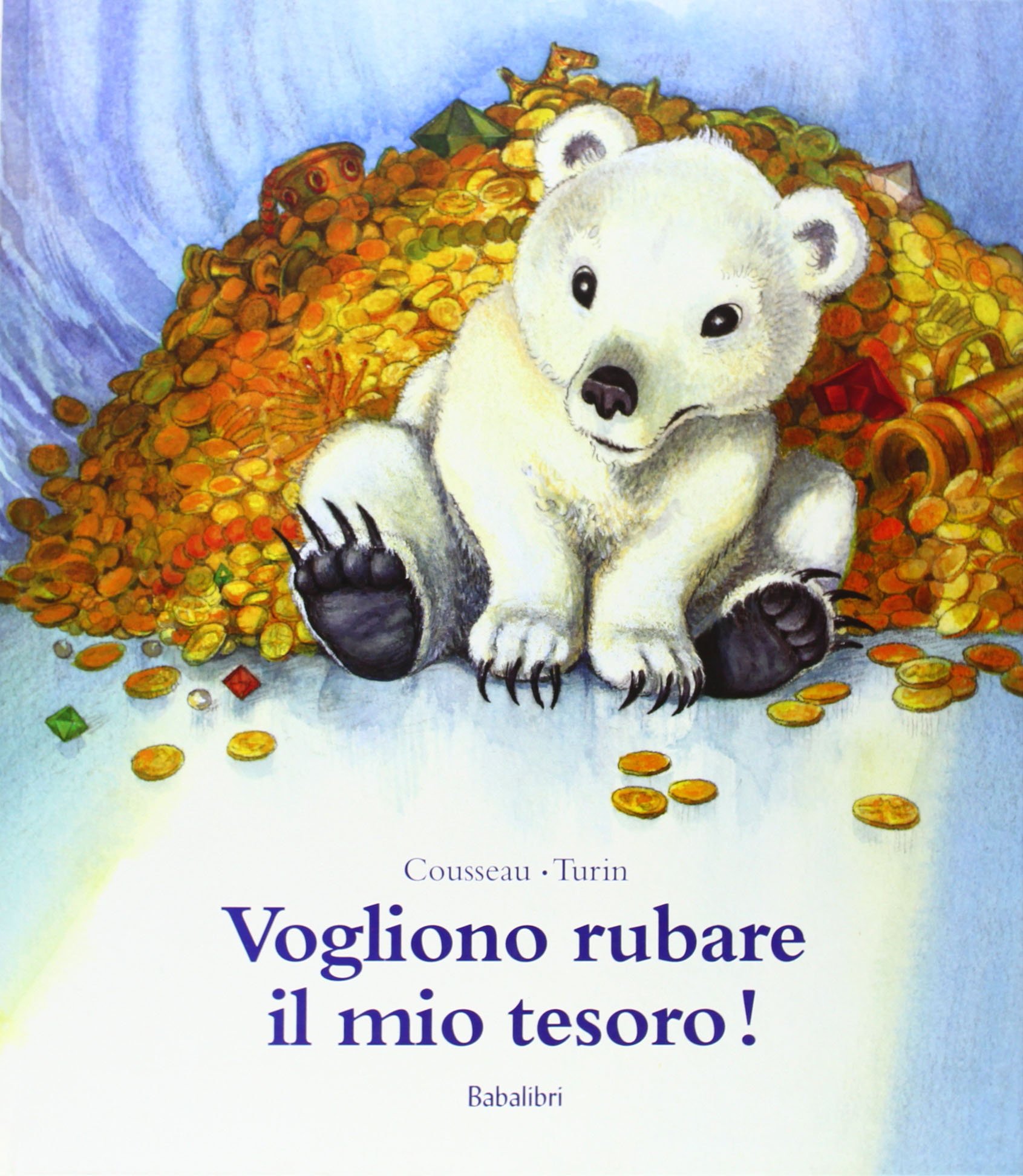 Vogliono rubare il mio tesoro! (Hardcover)