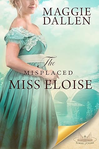 The Misplaced Miss Eloise (School of Charm #8)