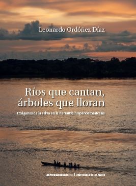 Ríos que cantan, árboles que lloran (Paperback)