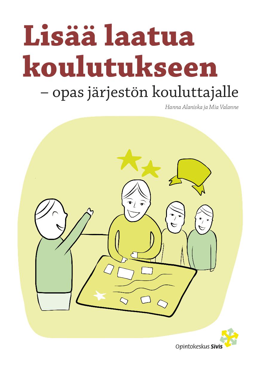 Lisää laatua koulutukseen - opas järjestön kouluttajalle