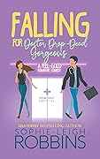 Falling for Doctor Drop-Dead Gorgeous