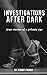 Investigations After Dark: true stories of a private eye