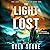 The Light we Lost by Kyla Stone The Light we Lost by Kyla Stone