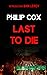 Last to Die (Sam Leroy #1)