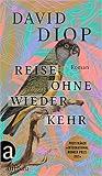 Reise ohne Wiederkehrau oder Die geheimen Hefte des Michel Adanson