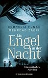 Ein Engel in der Nacht. Ein poetisches Märchen by Cornelia Funke