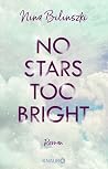 No Stars too bright