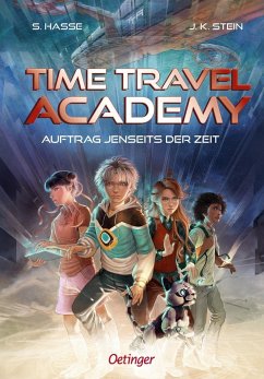 Auftrag jenseits der Zeit (Time Travel Academy, #1)