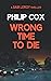 Wrong Time to Die (Sam Leroy #2)