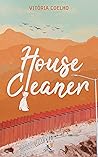 House Cleaner by Vitória Coelho