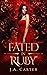 Fated in Ruby (Blood Oath #4)