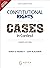 Constitutional Rights: Cases in Context (Aspen Casebook Series)