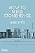 How to Build Stonehenge by Mike Pitts