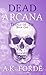Dead Arcana (Trials of Tír #1) by A.K. Forde