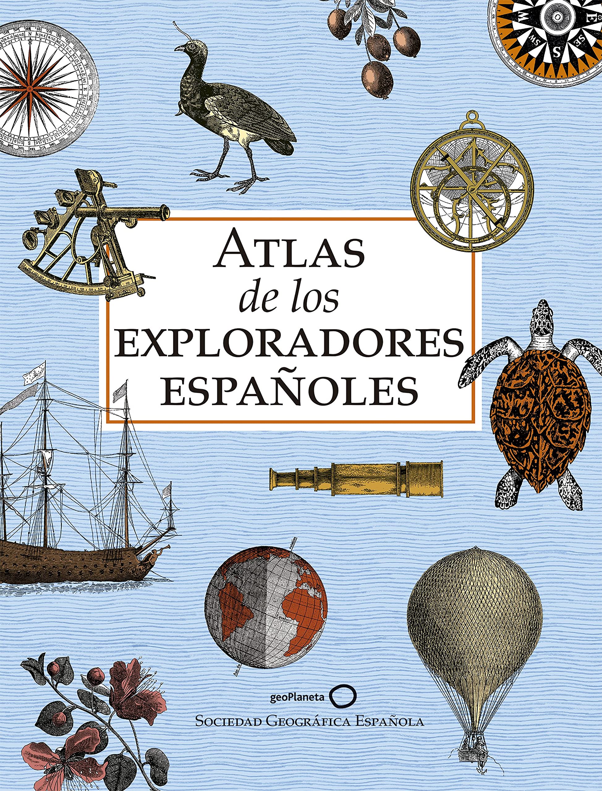Atlas de los exploradores españoles (Paperback)