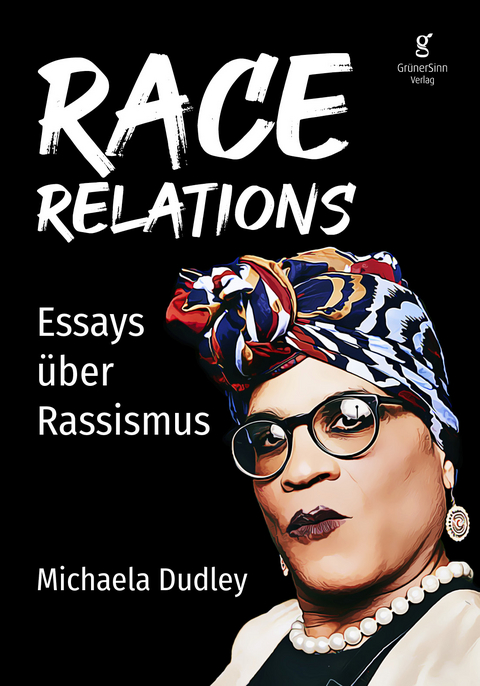 Race Relations - Essays über Rassismus