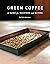 Green Coffee: A Guide for Roasters and Buyers