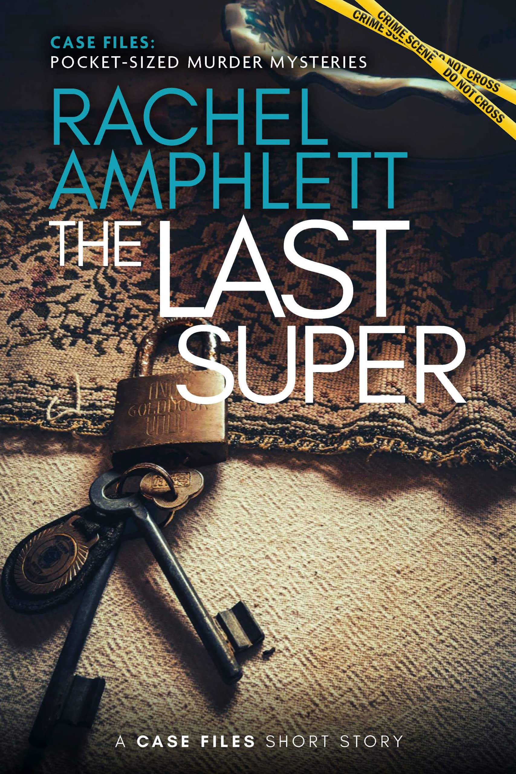 The Last Super (Case Files: pocket-sized murder mysteries)
