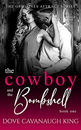 The Cowboy and The Bombshell (Opposites Attract, #1)