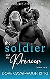 The Soldier and The Princess (Opposites Attract #2)